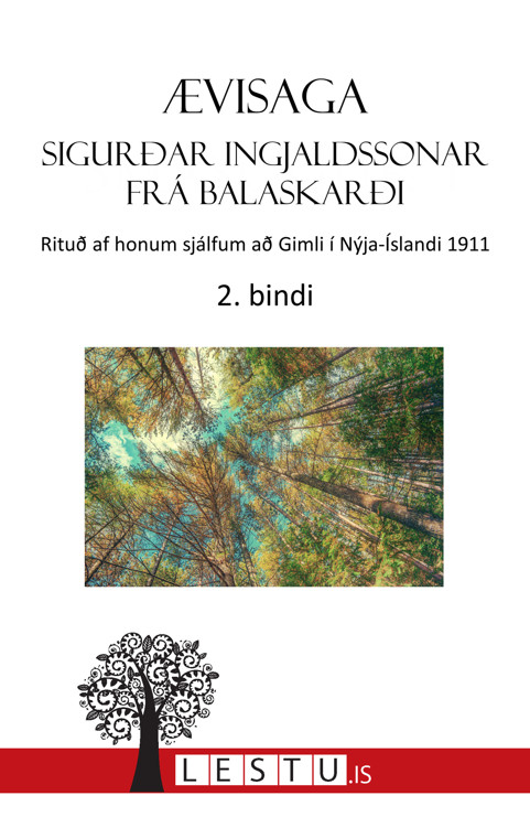 Upplýsingar um Ævisaga Sigurðar Ingjaldssonar frá Balaskarði - 2. bindi eftir Sigurður Ingjaldsson - Til útláns